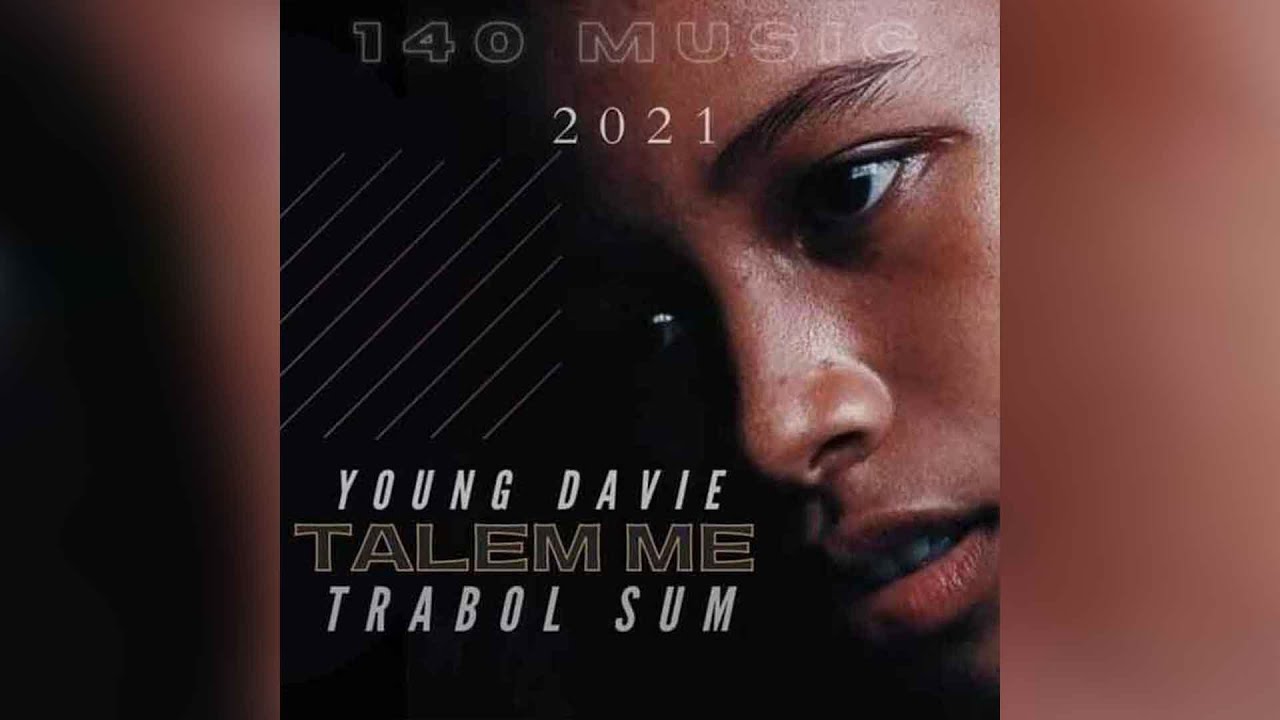 Young Davie Feat Trabol Sum - Talem Me