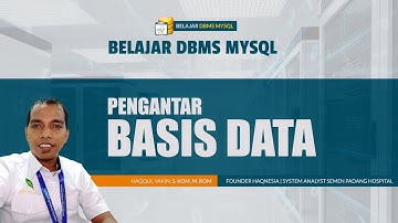 Belajar Database MySQL Pemula | 01. Pengantar Basis Data