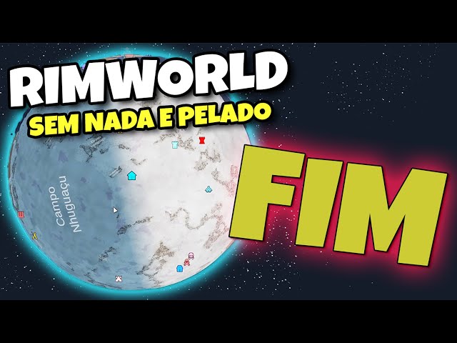 😭O ULTIMO EP DA SÉRIE! FIM😭#30 (Rimworld)