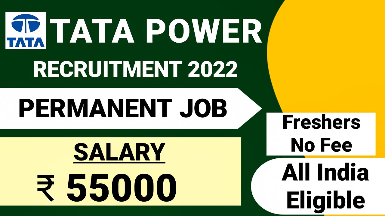 TATA Power Recruitment 2022 Freshers CTC ₹ 55000 TATA Power