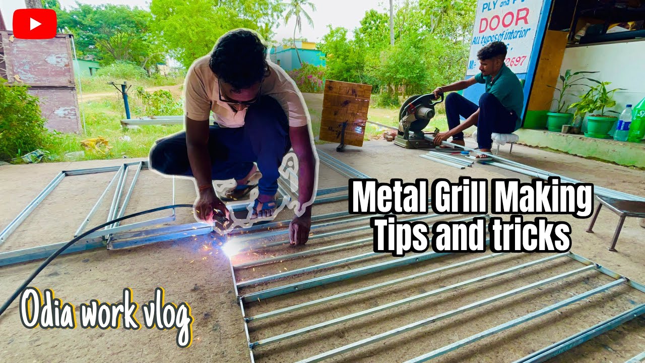 Metal Grill Making Tips and tricks [ Odia work vlog ]