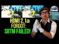 HDMI 2.1a Fail: SBTM Source Based Tone Mapping was rejected by Sony!