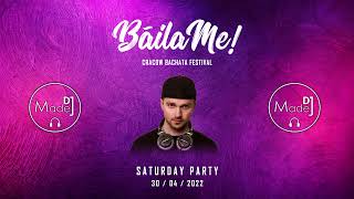 DJ Madej - Bailame Cracow Bachata Festival 2022