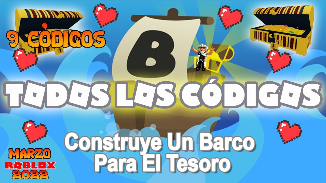 ✓TODOS LOS CODIGOS DE Construye Un Barco Para El Tesoro ROBLOX