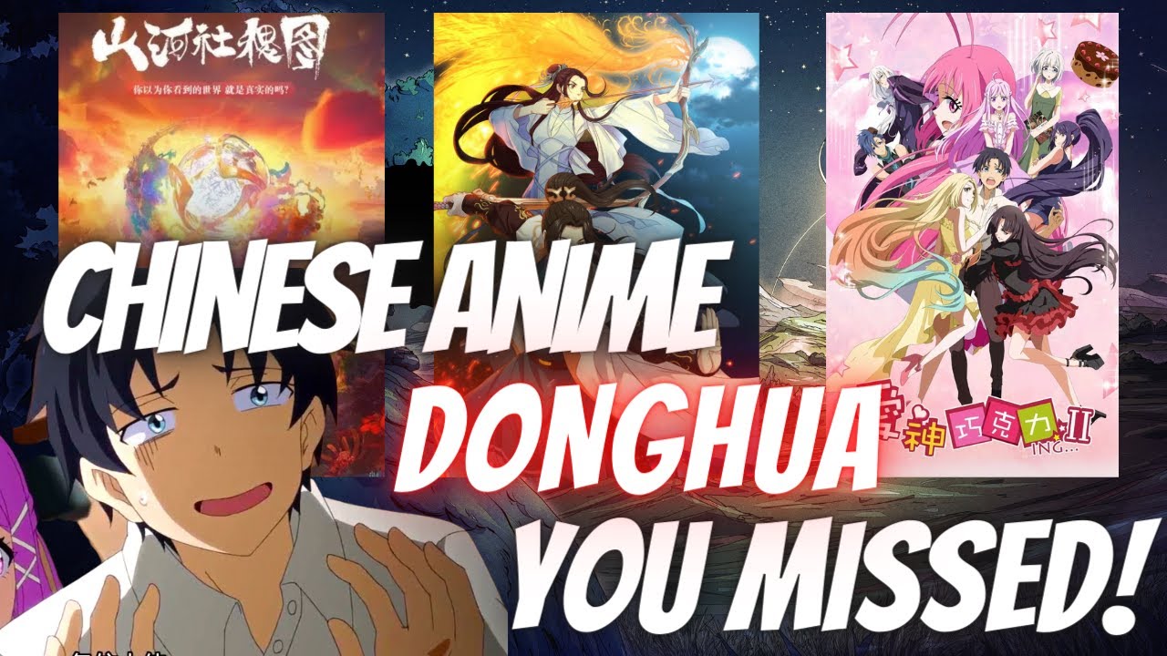 Top 40 Best Chinese Anime Or Best Donghua That You Should Check