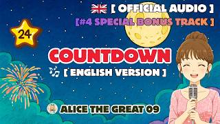 024 Countdown - AlicetheGreat09 [  Audio ] [ #4 Special Bonus Track ]