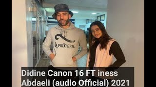 أغنية ديدين كلاش مع ايناس عبدلي القادمة | Didine Canon 16 FT iness Abdaeli