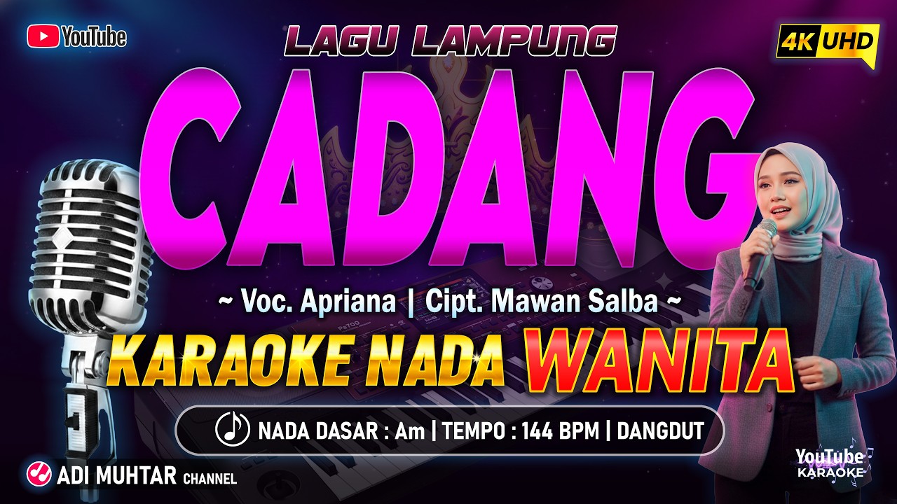 Cadang Karaoke Nada Wanita / Cewek | Apriana | Lagu Lampung | Cipt. Mawan Salba | Musik Dangdut