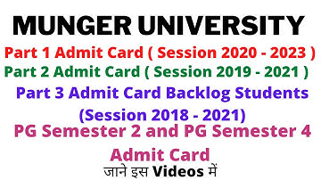 Munger University Part 1 Admit Card, Part 2 Admit Card, Part 3 Admit Card, PG Semester 2 and 4 Admit