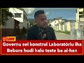 Governu sei konstrui Laboratóriu iha Bebora hodi halo teste ba ai-han