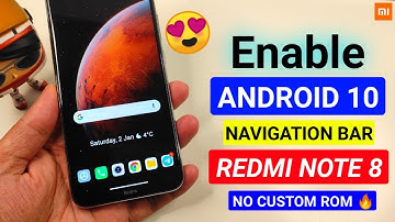 REDMI NOTE 8 - ENABLE ANDROID 10 NAVIGATION BAR ON REDMI NOTE 8, ENABLE REDMI NOTE 8 NAVIGATION BAR