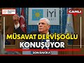 #CANLI | İYİ Parti Genel Başkanı Müsavat Dervişoğlu, partisinin grup toplantısında konuşuyor