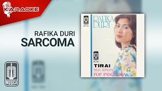 Rafika Duri - Sarcoma ( Karaoke Video)