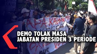 Demo Mahasiswa Tolak Presiden 3 Periode dan Penundaan Pemilu