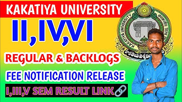 KAKATIYA UNIVERSITY DEGREE 2,4,6 SEMESTERS EXAM FEE NOTIFICATION RELEASED 🚨