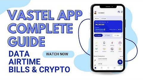 Vastel App Complete Guide - Buy Data, Airtime & Pay Bills