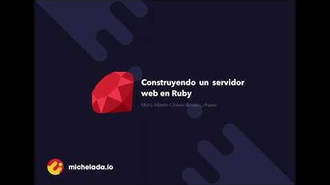 Construyendo un servidor web con Ruby 5