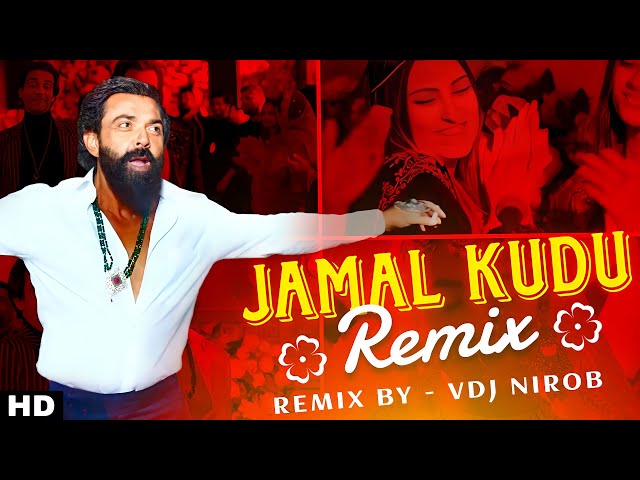 Jamal Kudu (Remix) - VDJ NIROB | Jamal Jamaloo | Animal Abrar's Entry | Bobby Deol | Ranbir Kapoor class=