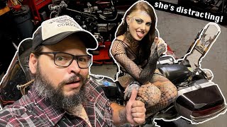 She wouldn't let me work on my motorcycle!