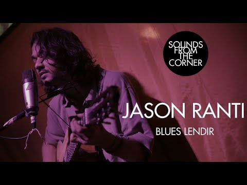 Jason Ranti - Blues Lendir | Sounds From The Corner Live #29