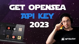 Get your OpenSea API Key in 2023: before it's too late!