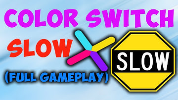 Color Switch Slow Level 1 To 50 Full Gameplay