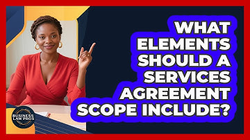 What Elements Should a Services Agreement Scope Include?