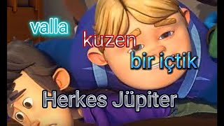 Vallaha kuzen bir içtik herkes Jüpiter Resimi