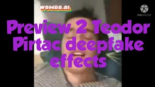 Preview 2 Teodor Pirtac deepfake effects Resimi