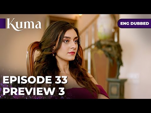 KUMA Episode 33 PROMO 03 Turkish Series In English Dubbed MEP33P3