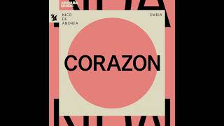 Nico de Andrea & EMRIA - Corazon (Night Mix) || Afro House Source | #afrohouse