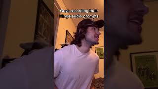 Guys recording their Hinge Audio Prompts #shorts Wealth