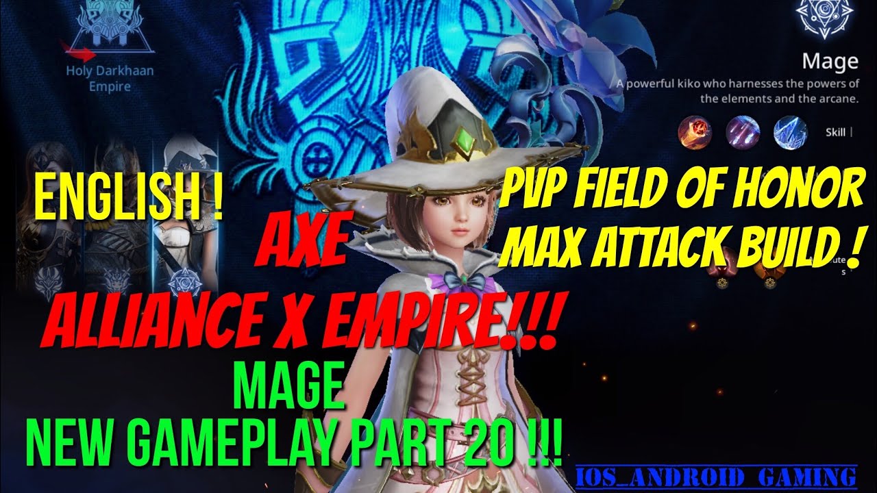 Axe : Alliance X Empire English ! Mage New Gameplay Part 20 !! Pvp confrontation Max Attack skills !