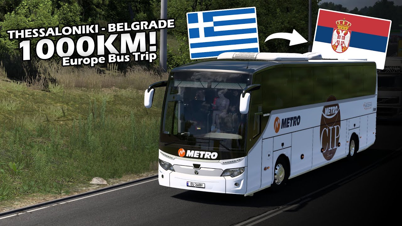 Europe Bus Trip Thessaloniki to Belgrade (Greece to Serbia) | Euro Truck Simulator 2