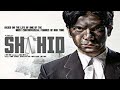 Shahid full movie