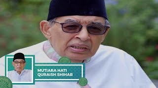 Mutiara Hati Quraish Shihab - Jaminan Rezeki