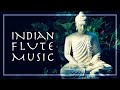 Indian Flute Music • Yoga &amp; Meditation • Pure Positive Vibes