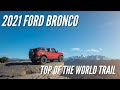 2021 Ford Bronco Conquers the 'Top Of The World' Trail in Moab, UT | Bronco Nation