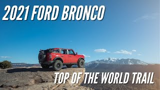 2021 Ford Bronco Conquers the 'Top Of The World' Trail in Moab, UT | Bronco Nation