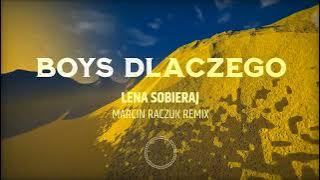 🎵 Lena Sobieraj – Dlaczego (Boys Cover) | Marcin Raczuk Remix 🔥 NOWOŚĆ 2025!