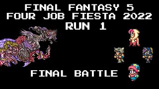 FF5FJF2022 Run 1 | Final Battle (with commentary)