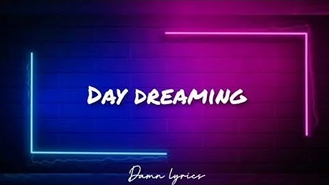 Day dreaming - young wise, trvmata, guddhist (lyrics video)