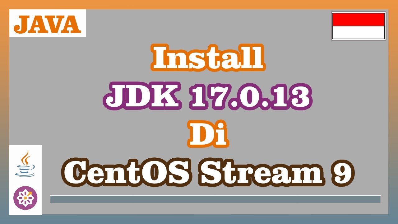 Install Java Development Kit 17.0.13 di CentOS Stream 9 - YouTube