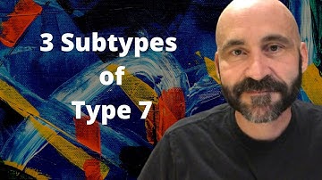 Enneagram: Subtypes of Type 7