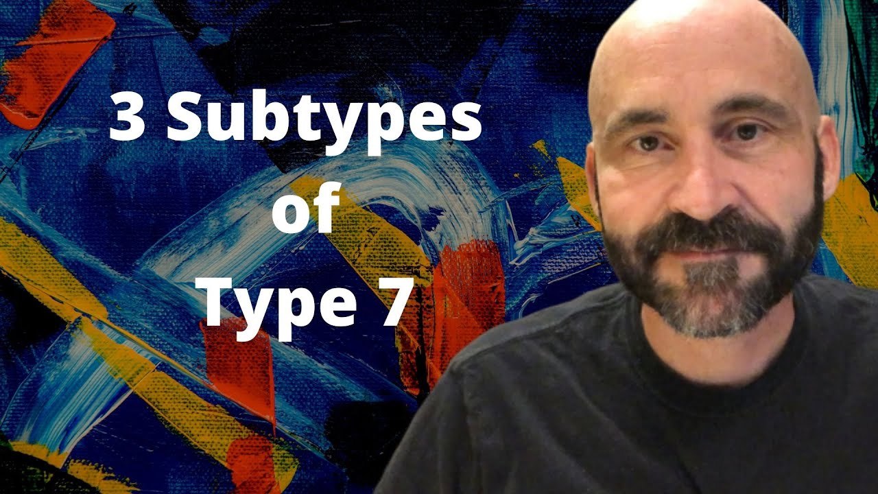 Enneagram: Subtypes of Type 7