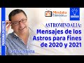 Mensajes de los Astros para fines de 2020 y 2021, por Carlos Motta