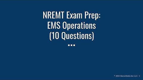 🚑 NREMT Exam Prep: EMS Operations (10 Questions)