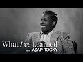 A$AP Rocky on Fatherhood, Faith, and Becoming a Modern Renaissance Man | What I’ve Learned | Esquire