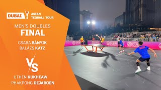 Asian Teqball Tour - Dubai | Men's Doubles, Final | Cs. Bányik, B. Katz vs U. Kukheaw, P. Dejaroen