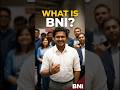 My BNI Experience.